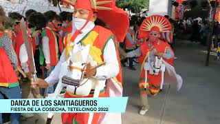 Fiesta de la Cosecha  Danza de los Santiagueros Tetelcingo 2022 [upl. by Donelson]