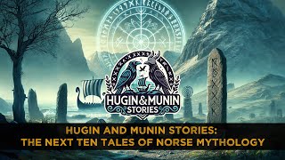 Hugin and Munin stories The Next Ten Tales of Norse Mythology [upl. by Shapiro]