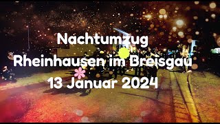 Rheinhausen im Breisgau Nachtumzug am 13012024 [upl. by Borman487]