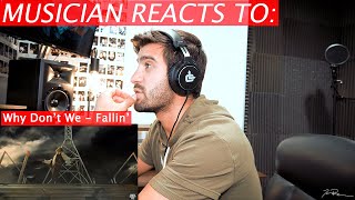 Why Dont We  Fallin Adrenaline  Musician Reacts [upl. by Armelda]