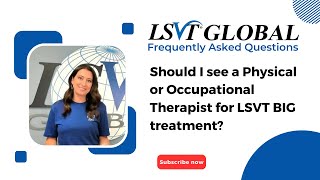 Should I see a Physical or Occupational Therapist for LSVT BIG treatment [upl. by Kirchner]