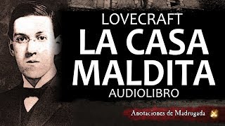 HP Lovecraft  La casa maldita  Cuento de terror  Audiolibro [upl. by Lati]