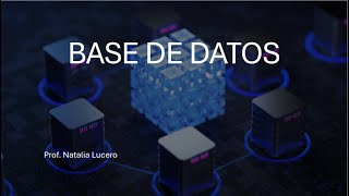 Base de Datos Clase 8 [upl. by Maura]