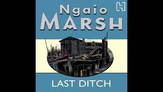 Last Ditch Audiobook by Ngaio Marsh [upl. by Eetnod]