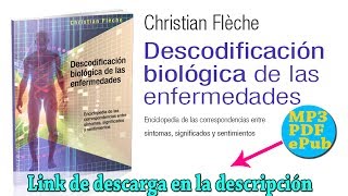 AUDIOLIBRO COMPLETO  BIODESCODIFICACIÓN DE LAS ENFERMEDADES  CHRISTIAN FLECHE ESPAÑOL [upl. by Cavuoto41]