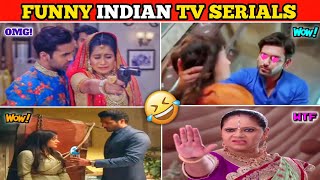 Most Funniest Indian TV Serials Part  9  ये नाटक नहीं नौटंकी है [upl. by Neelyad]