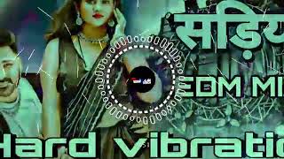 Sadiya dj pawan​ singh new song bhojpuri​ dj remix​  सड़िया  sadiya fir se pahire ke par jai dj [upl. by Ateuqirne]