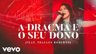 Damares  A Dracma e o Seu Dono Ao Vivo Áudio Oficial ft Thalles Roberto [upl. by Malas920]