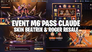 EVENT M6 PASS CLAUDE  SKIN BEATRIX M4 amp ROGER M3 RESALE  DROP RATE GACHA TINGGI  MOBILE LEGENDS [upl. by Esaertal]