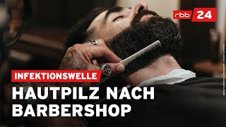 Barbershops Ansteckender Hautpilz verbreitet sich [upl. by Annaegroeg268]