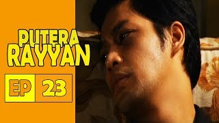 FULL Putera Rayyan  Episod 23 [upl. by Tiffa]