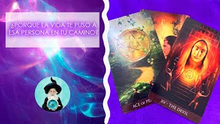 ¿PORQUE LA VIDA TE PUSO A ESA PERSONA EN TU CAMINO 😊  LECTURA DE TAROT  ASTRAL VLOG 🔮🧙 [upl. by Otes]