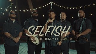 Henry Collins  Selfish Official Music Video [upl. by Eirojam707]