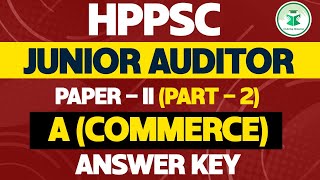 HPPSC Junior Auditor Paper 2 Part 2 A Commerce Answer key  Date 29092024  CivilsTap Himachal [upl. by Drawoh]