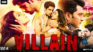 Ek Villain Full Movie Review amp Facts  Sidharth Malhotra  Shraddha Kapoor  Riteish Deshmukh [upl. by Nnaycnan734]