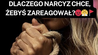 NARCYZ👉DLACZEGO NARCYZ CHCE ŻEBYŚ ZAREAGOWAŁ😡😤🚩 narcyz socjopata psychopata [upl. by Nacnud494]