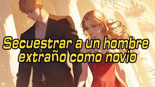 Secuestrar a un hombre quotextrañoquot como novionovelasotome novelaromantica manga anime amor [upl. by Yehudi]