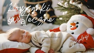 🎄 Kolędy na dobranoc ♫ 🌟 Spokojna kolęda świąteczna dla niemowląt aby zasnęły 💤♥💤 [upl. by Einittirb692]