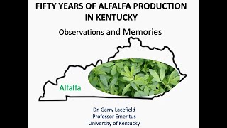 50 Years of Alfalfa Production in KentuckyGarry Lacefield [upl. by Dorris]