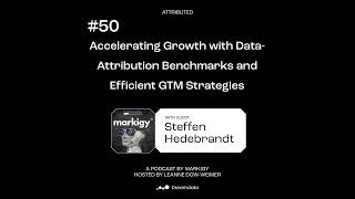 Accelerating Growth with Data Attribution Benchmarks and Efficient GTM Strategies [upl. by Norval]