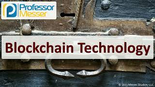 Blockchain Technology  CompTIA Security SY0701  14 [upl. by Naul176]