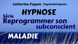 Reprogrammer son subconscient  Maladie hypnose [upl. by Seitz]