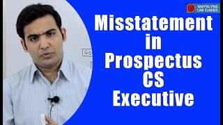 Misstatement in Prospectus CS Executive  CA Inter  Company Law  Law Lectures [upl. by Yulma696]