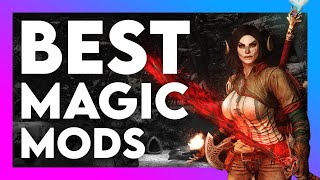 Best Skyrim Magic Mods For 2022 [upl. by Anassor637]