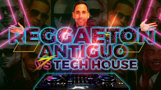 Reggaeton Antiguo vs Tech House Daddy YankeeDon Omar Wisin amp Yandel Calle 13 J Balvin JAREZ DJ [upl. by Aipmylo]