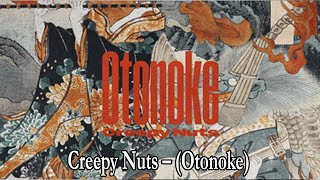 Genius Romanizations – Creepy Nuts – オトノケ Otonoke Romanized Lyrics [upl. by Derron325]