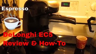 DeLonghi EC5 Espresso Machine Product Review amp Quick HowTo [upl. by Adekahs]