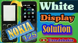 NOKIA 125 WHITE LCD SOLUTION  nokia ta 1253 white display solution 💯👌💥 [upl. by Boyd]