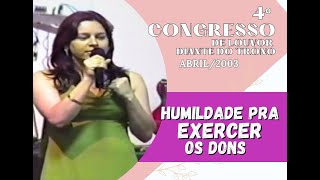 Abril 2003  Humildade pra Exercer os Dons  4º Congresso de Louvor  Diante do Trono [upl. by Pricilla]