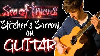 Stitchers Sorrow on GUITAR  Sea of Thieves theme song cover [upl. by Iridissa]