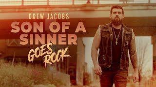 Son of a Sinner GOES ROCK JellyRoll Cover by DREW JACOBS musicwithameaning TheJellyRollTeam [upl. by Alisen]