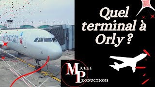 Quel terminal à Orly  Contacts utiles  Infos ✈ [upl. by Alben]