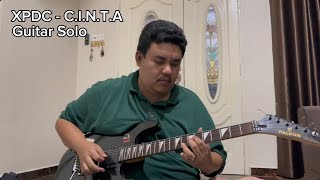 XPDC  CINTA Guitar Solo By Amir Dexterz [upl. by Merlin615]