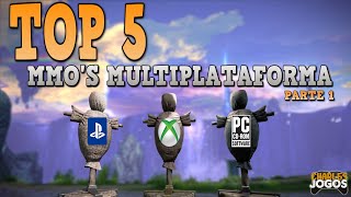 TOP 5 MMOS MULTIPLATAFORMA EM 2020  PC XBOX PS4  PARTE 1 [upl. by Bord622]