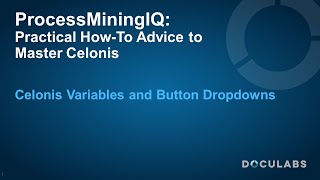 Celonis Variables and Button Dropdowns  A ProcessMiningIQ Tutorial [upl. by True]