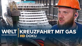 AIDAnova  Bau eines RiesenKreuzfahrtschiffs mit Gasantrieb  HD Doku [upl. by Osgood]