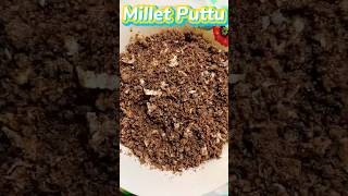 Millet Puttu  ராகி புட்டு💪🏽raagi millet healthy bfast simplerecipes ytshorts youtubeshorts [upl. by Nauqaj]