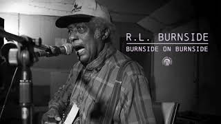 RL Burnside  Burnside On Burnside Full Album Stream [upl. by Rahcir971]