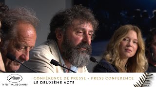 LE DEUXIÈME ACTE – CONFÉRENCE DE PRESSE – Français – Cannes 2024 [upl. by Enamart143]