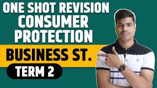 Consumer Protection One Shot  Class 12th Business studies Term 2  Complete Chapter in One video [upl. by Negroj]