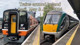 Trains around Ireland  April May amp June 2024 [upl. by Avehstab]