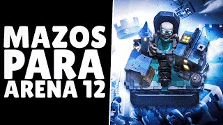 LOS 3 MEJORES MAZOS PARA ARENA 12 CLASH ROYALE [upl. by Llacam461]