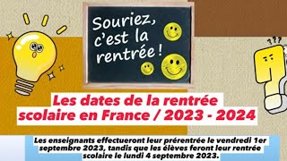 Les dates de la rentrée scolaire en France pour lannée 2023  2024 [upl. by Barbra]