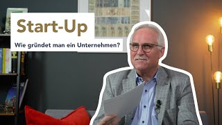 START UP Wie gründe ich ein Unternehmen [upl. by Lirret]