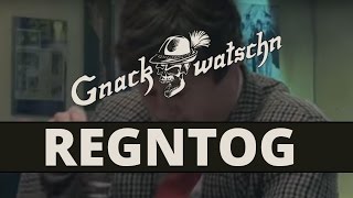 Gnackwatschn  Regntog Official Video [upl. by Ehsom]