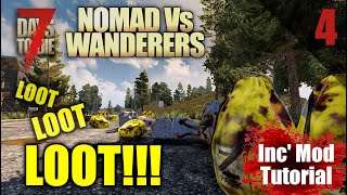 04 Loot Bag Increase Mod  Nomad Vs Wanderers  7DTD [upl. by Pegeen]